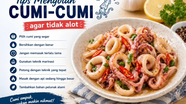 Tips Mengolah Cumi-Cumi agar Tidak Alot