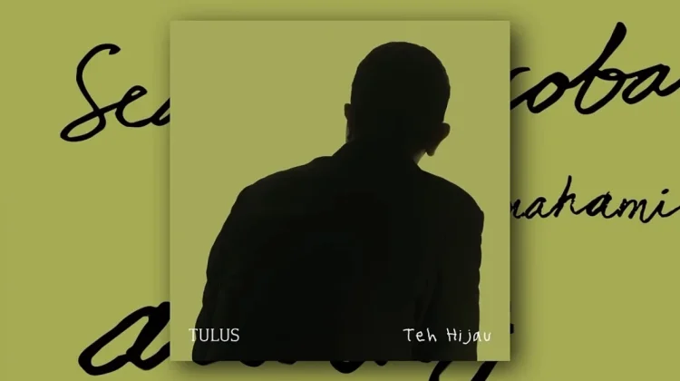 TULUS Kembali lewat 'Teh Hijau', Lagu Baru yang Mengajak Berdamai dengan Kehampaan