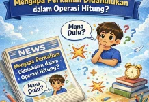Mengapa Perkalian Didahulukan dalam Operasi Hitung?