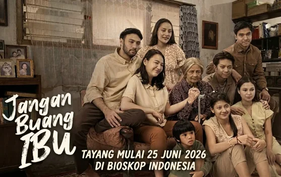 Film "Jangan Buang Ibu" Layak Anda Saksikan Bersama Keluarga