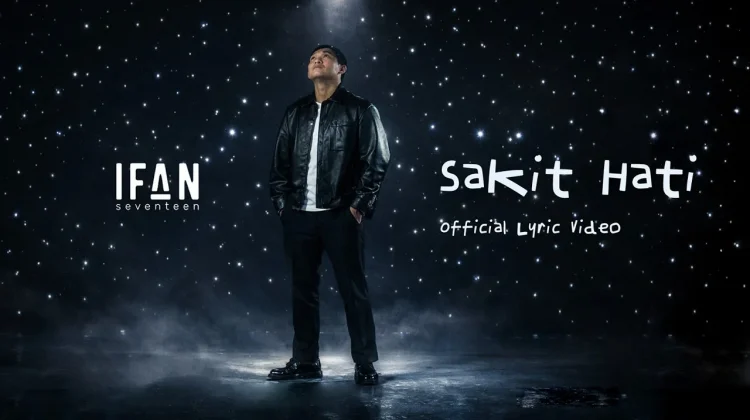 Lirik Lagu "Sakit Hati" - Ifan Seventeen
