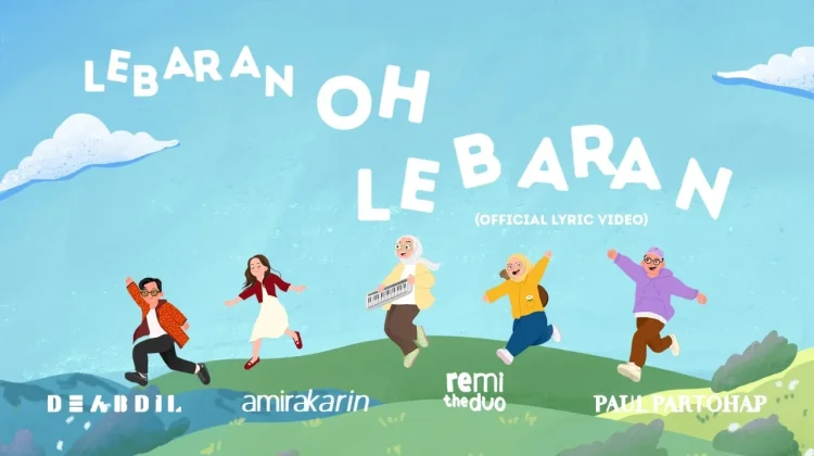 Lirik Lagu "Lebaran Oh Lebaran" - DEABDIL, Amira Karin, remi the duo & Paul Partohap