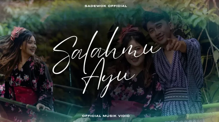 Lirik Lagu "Salahmu Ayu" - Sadewok