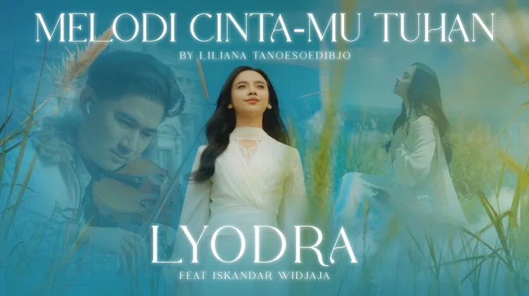 Lirik Lagu "Melodi Cinta-Mu Tuhan" - Lyodra ft. Iskandar Widjaja