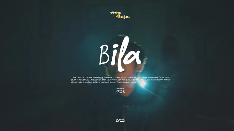 Lirik Lagu "Bila" - Aku Jeje