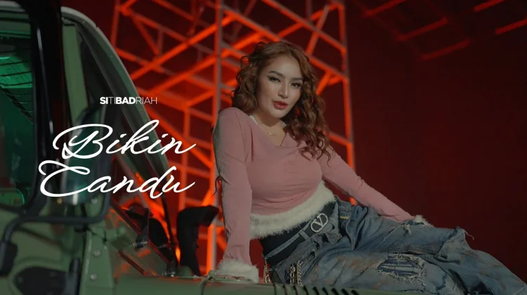 Lirik Lagu "Bikin Candu" - Siti Badriah