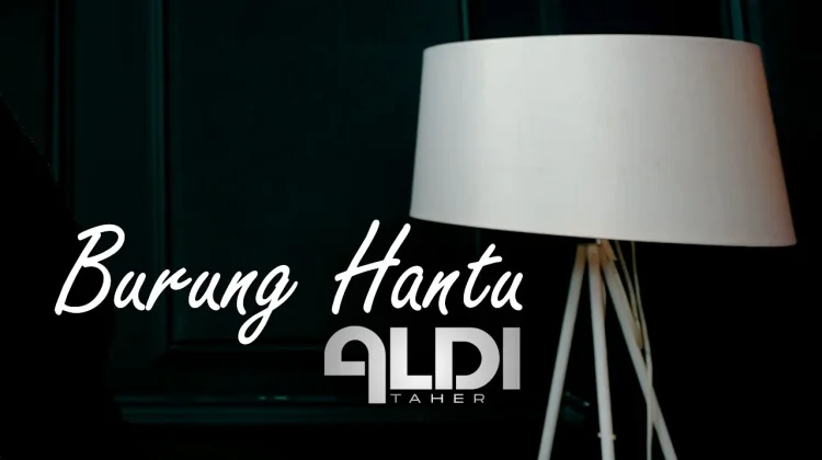 Lirik Lagu "Burung Hantu" - Aldi Taher