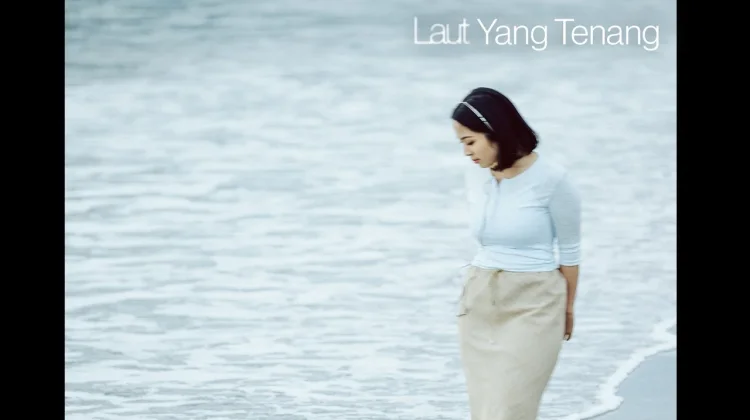 Lirik Lagu "Laut Yang Tenang" - Bernadya