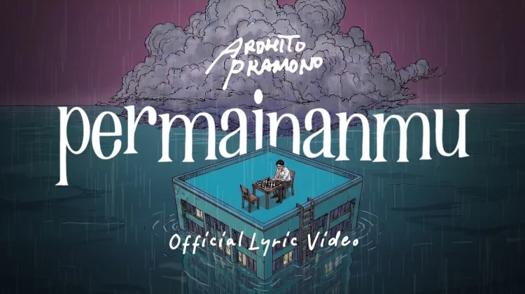Lirik Lagu "Permainanmu" - Ardhito Pramono
