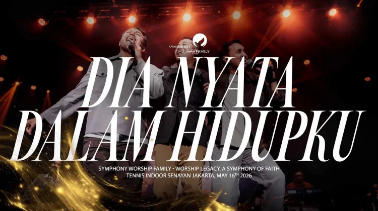 Lirik Lagu "Dia Nyata dalam Hidupku" - Symphony Worship