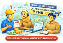 Disnaker Banyuwangi Siagakan Posko Pengaduan THR