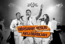 Lirik Lagu "Bersama Yesus Aku Berbuah" - Sound of Praise ft. Franky Kuncoro