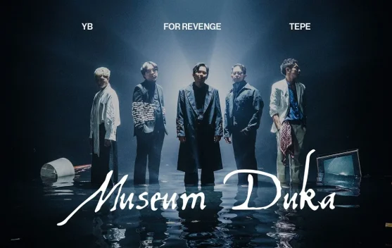 Lirik Lagu "Museum Duka" - for Revenge, YB, Tepe