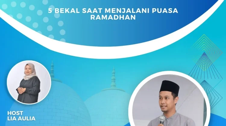 Lima Bekal Utama Menyambut Ramadan Berkah