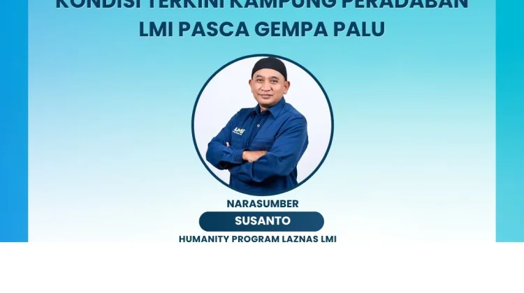 Pasca Gempa Palu, Laznas LMI tetap Lakukan Pendampingan Korban Gempa
