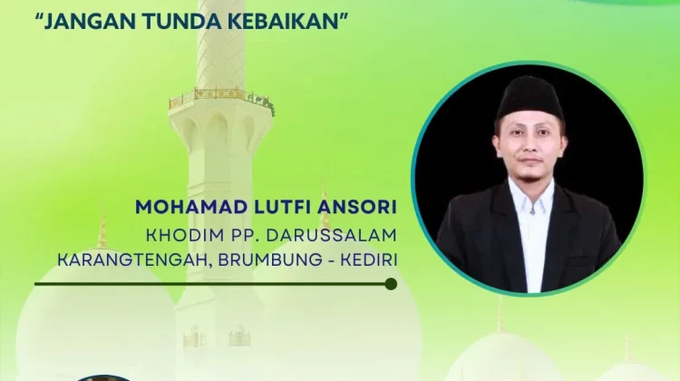 Jangan Tunda Kebaikan, Islam Ajarkan Bersegera