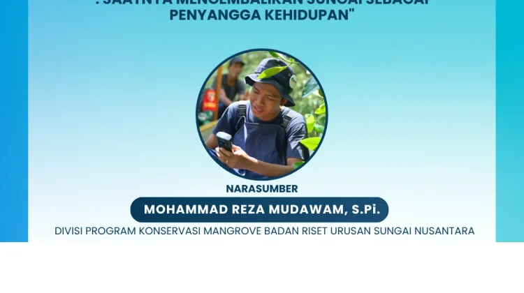 Peringatan HKAN 2026: Saatnya Mengembalikan Sungai Sebagai Penyangga Kehidupan