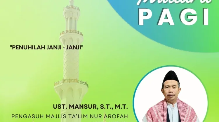 Ustaz Mansur Ingatkan Pentingnya Menepati Janji untuk Menjaga Kepercayaan
