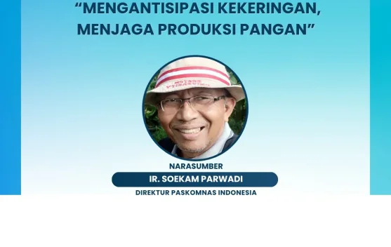 Paskomnas Bagikan Formula Menjaga Produksi Pangan saat Kemarau Panjang