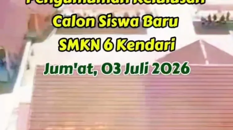 SMKN 6 Kendari Umumkan Hasil SPMB 2026, Buka 14 Rombongan Belajar