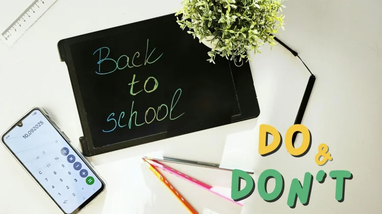 Catat Do & Don't di Hari Pertama Sekolah ya! Biar Makin Semangat!