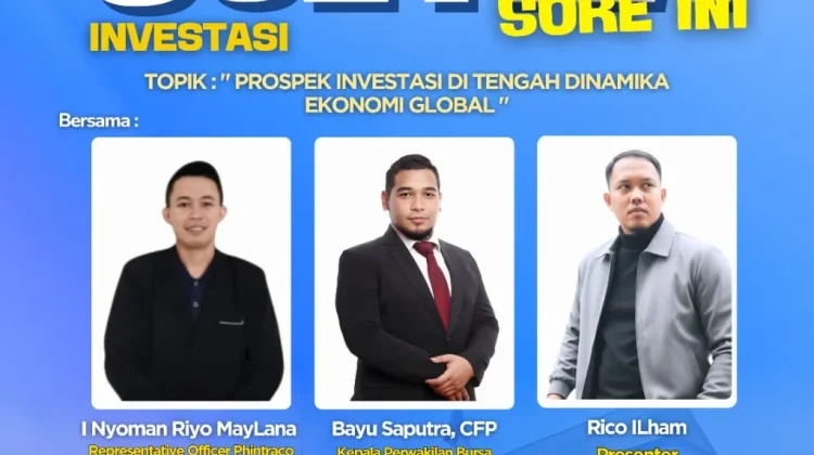 Prospek Investasi Ditengah Dinamika Ekonomi Global