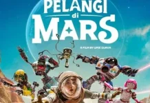 Libur Lebaran, Pelangi di Mars Ramaikan Bioskop