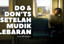 Do & Don’ts usai Mudik: Jangan Sampai Salah!