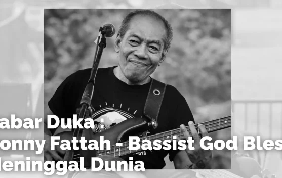 Bassis God Bless Donny Fattah Meninggal Dunia