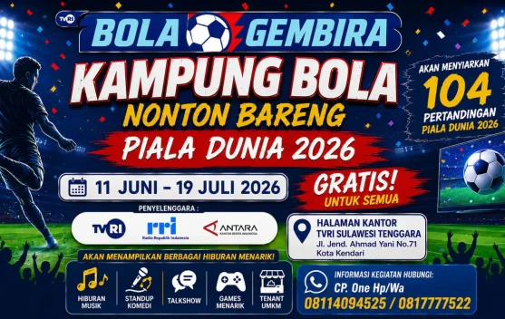 TVRI Hadirkan “Kampung Bola” Nobar Piala Dunia 2026 di Kendari