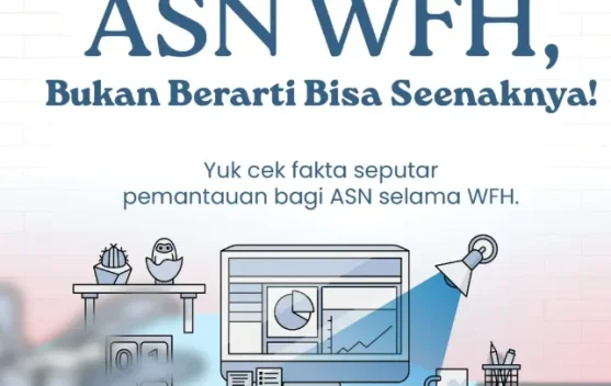 KemenPANRB Tegaskan ASN Tetap Diawasi dan Profesional meski WFH