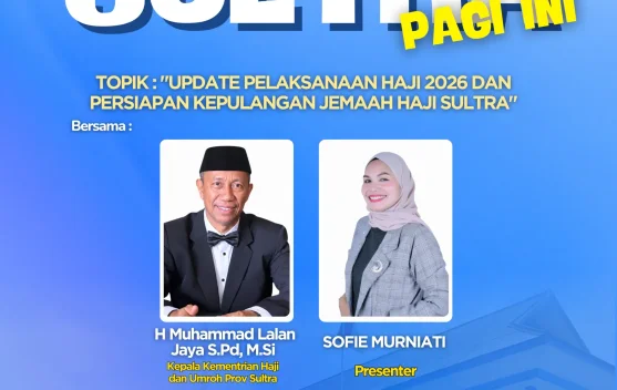 Update Pelaksanaan Haji 2026 dan Persiapan Kepulangan Jemaah Haji Sultra
