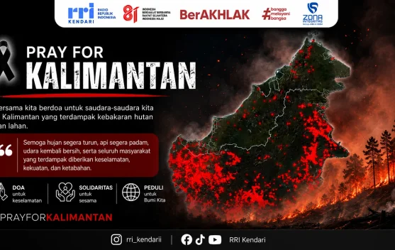 RRI Kendari Sampaikan Doa dan Solidaritas untuk Kalimantan