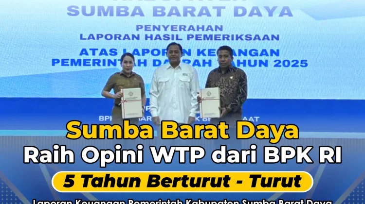Cetak Keberhasilan, Sumba Barat Daya Raih Opini WTP 5 Tahun Berturut-turut dari BPK R