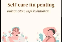 Merawat Diri tanpa Rasa Bersalah: Saatnya Normalisasi Self-Care