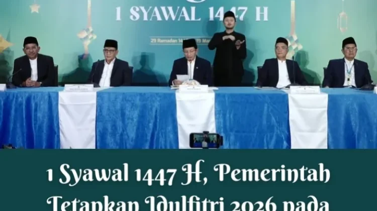 Hari Raya Idulfitri 1447 H, Pemerintah Tetapkan 21 Maret 2026