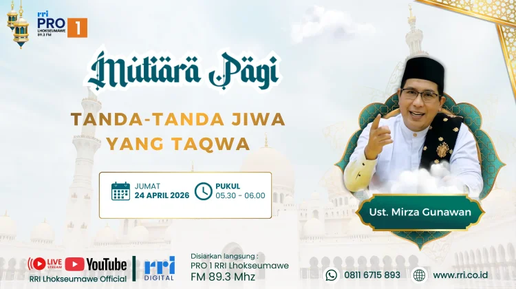 Ustadz Mirza Gunawan Sampaikan Perihal Ketakwaan di Mutiara Pagi RRI