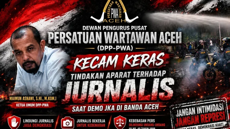 PWA Kecam Tindakan Aparat terhadap Jurnalis saat Demo JKA di Banda Aceh