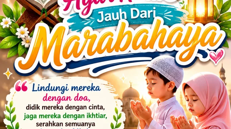 Doa agar Anak Jauh dari Marabahaya