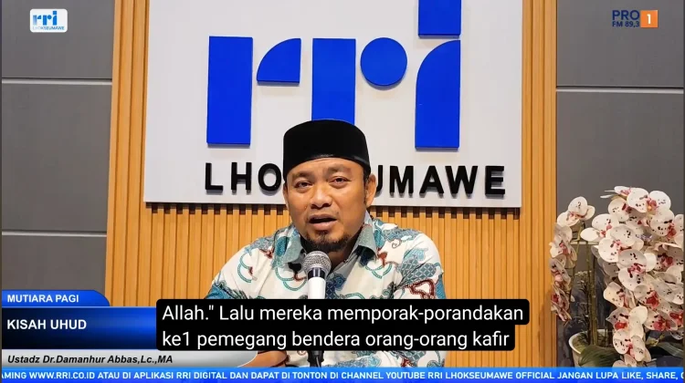 Mengambil Iktibar Keikhlasan dan Kepatuhan dari Peristiwa Uhud