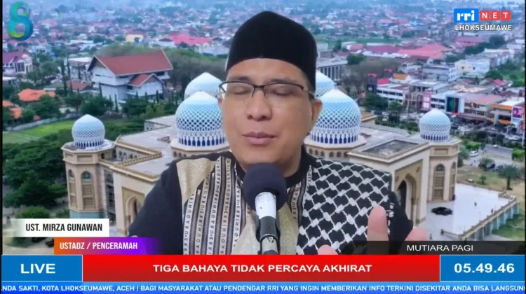 Ustadz Mirza Gunawan: Bahaya Tidak Percaya Akhirat