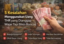 Kesalahan Menggunakan Uang THR yang Dianggap Wajar tapi Bikin Boncos