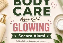 Tips Body Care agar Glowing