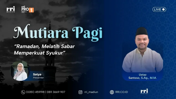 Ramadhan Melatih Sabar, Memperkuat Syukur
