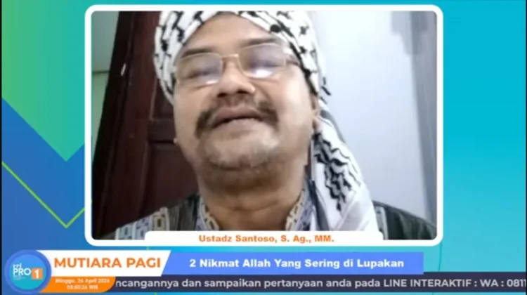Nikmat Dunia yang Sering di Lupakan Manusia