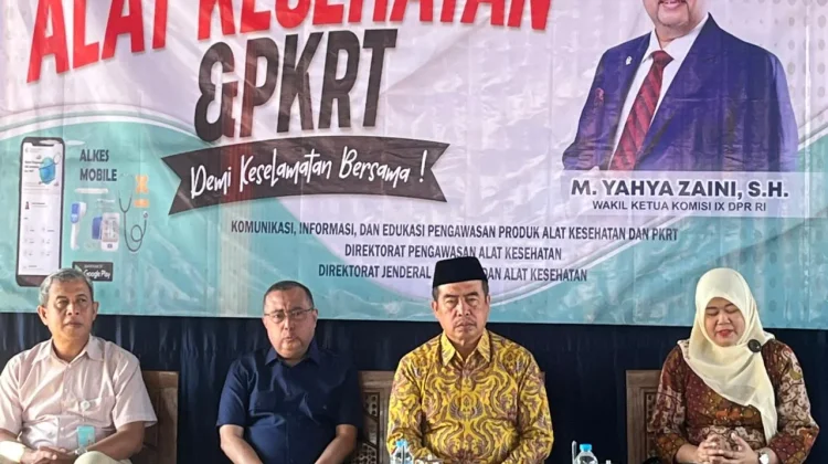 Komisi IX DPR RI Gelar Sosialisasi penggunaan Alkes dan PKRT
