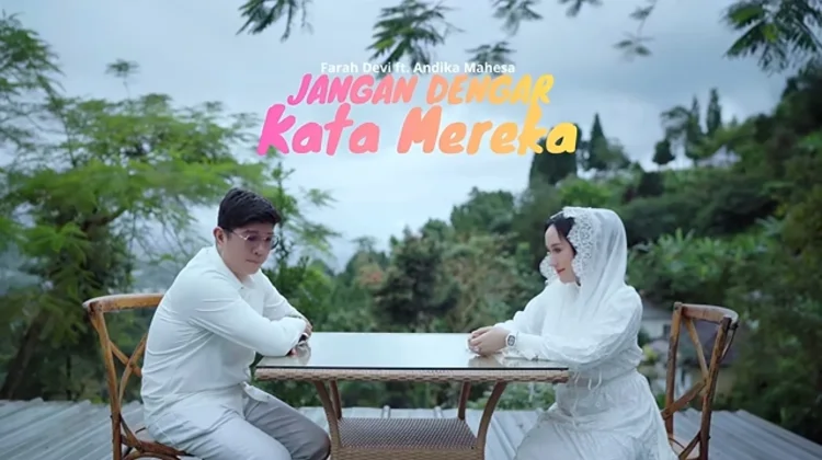 Andika & Farah, Rilis “Jangan Dengarkan Kata Mereka”, Cinta Tak Peduli Omongan Orang