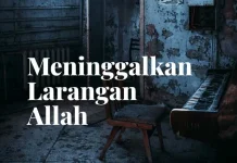 Menjauhi Larangan Agama Membutuhkan Kesabaran dan Pengendalian Diri