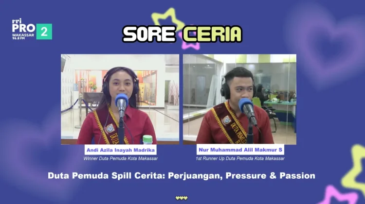 Cerita Duta Pemuda Kota Makassar : Pressure dan Passion