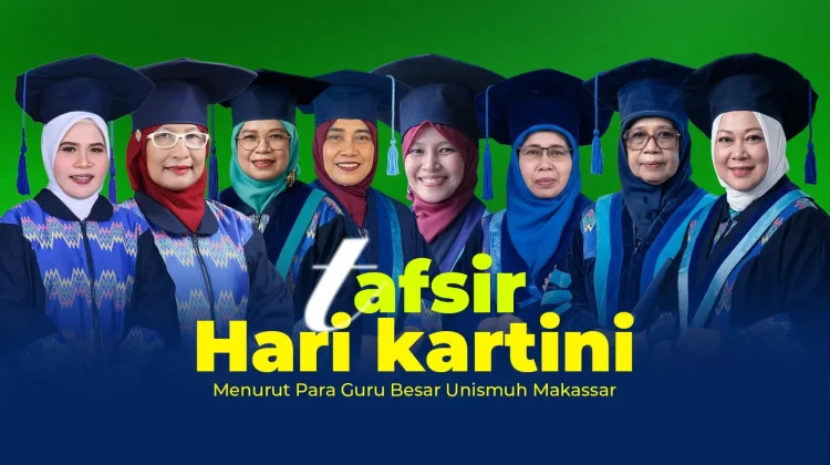 Makna Hari Kartini Hidup dalam Jejak Guru Besar Unismuh Makassar